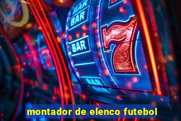 montador de elenco futebol